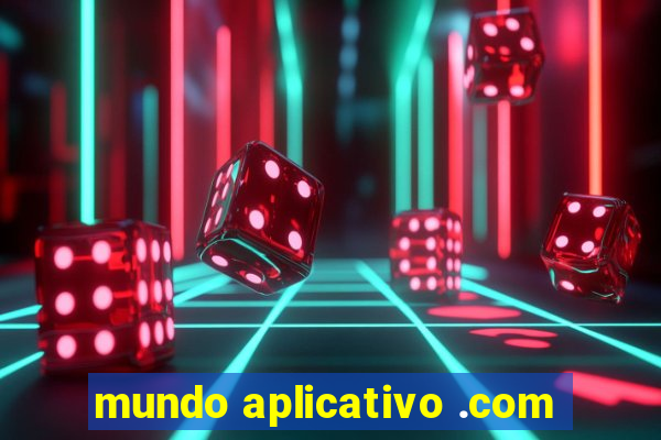 mundo aplicativo .com